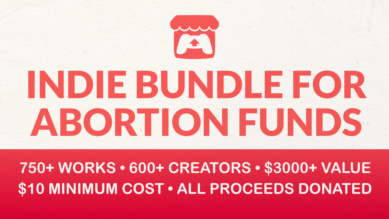 Indie Bundle for Abortion Funds